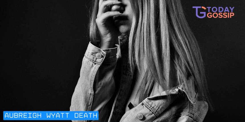 aubreigh wyatt death